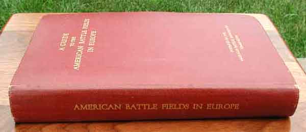 A Guide to the American Battlefields in Europe