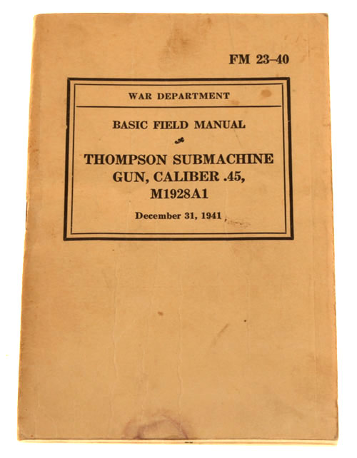 Field Manual 23-40 - Thompson Submachine Gun